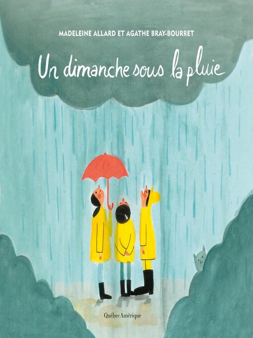 Title details for Un dimanche sous la pluie by Madeleine Allard - Available